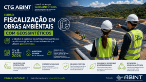 Rio de Janeiro: CTG ABINT promover&aacute; Curso de Fiscaliza&ccedil;&atilde;o em Obras Ambientais com Geossint&eacute;ticos